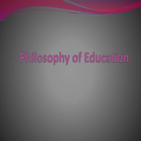 Philosophy of Education