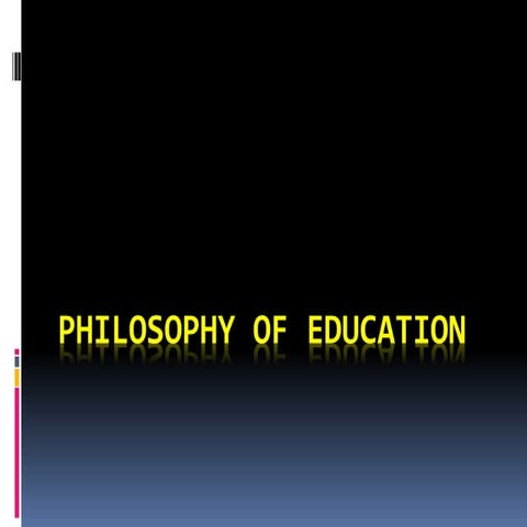 Philosophy of education