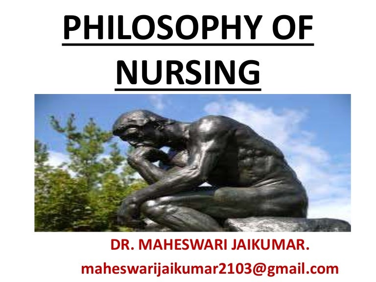 PHILOSOPHY OF NURSING