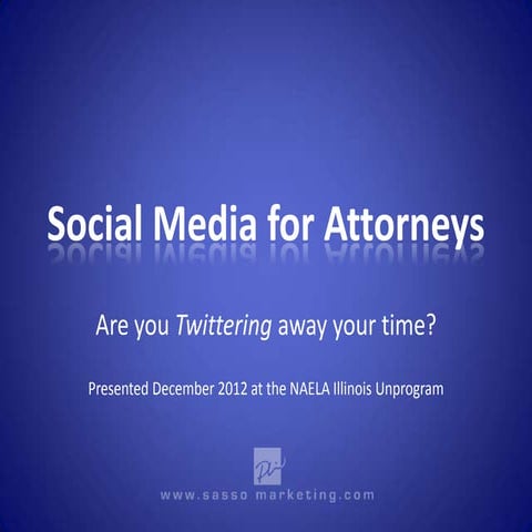 Social Media for Attorneys by Phil Sasso