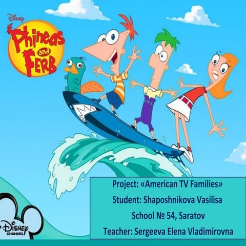Phineas and Ferb