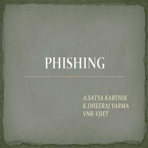 Phishing -  A modern web attack