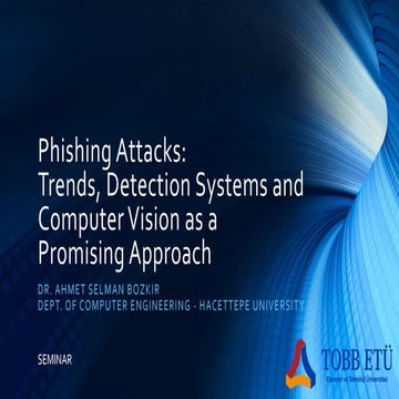 Phishing Attacks: Trends, Detection Systems and Computer Vision as a Promisin...
