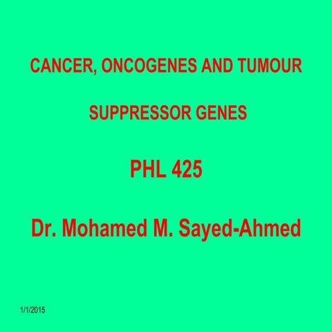 Oncogenes, proto-oncogenes and tumor suppressor gene | PPTX