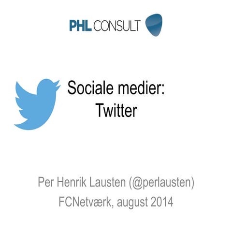 Introduktion til Twitter for FCNetværk, august 2014
