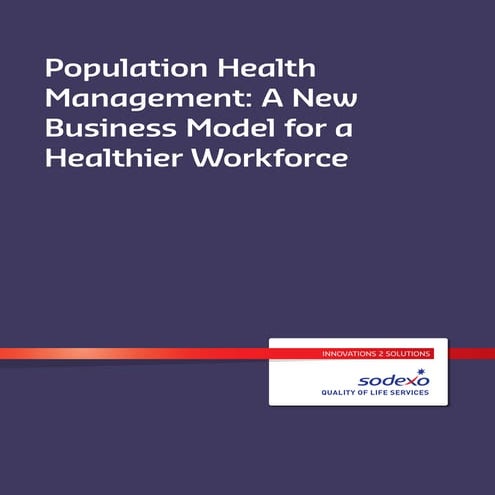 Population Health Management: a new business model for a healthier workforce