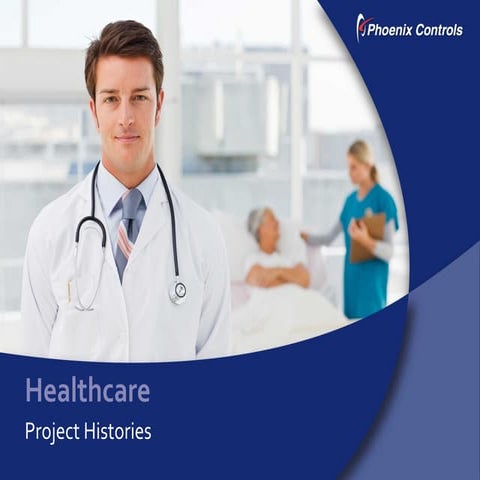 Phoenix Controls Healthcare Projects | PPT