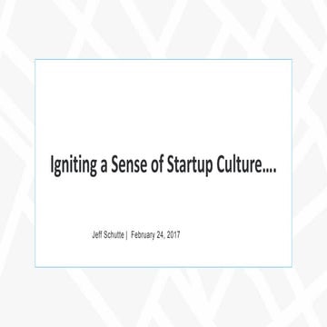 Igniting a Sense of Startup Culture