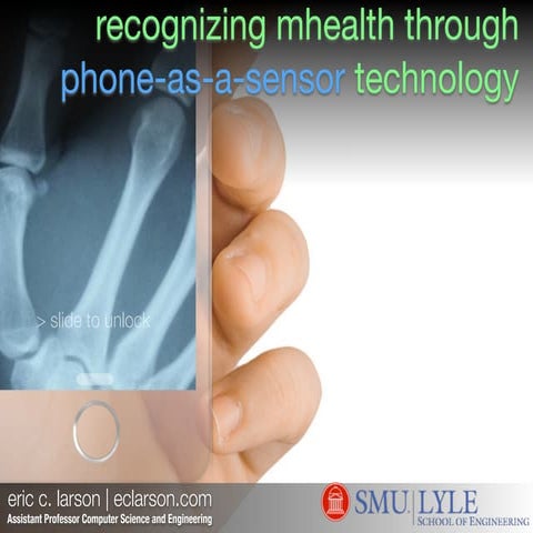 Recognizing mHealth through phone-as-a-sensor technology