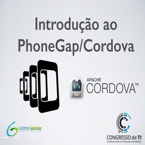 Congresso TI 2015: Introducao ao Phonegap (Cordova)
