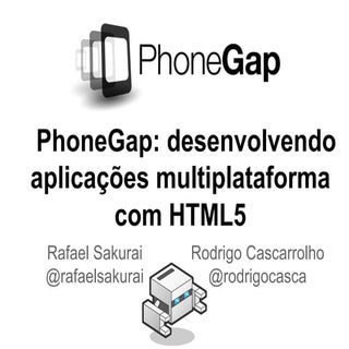 PhoneGap - criando aplicações Andro...