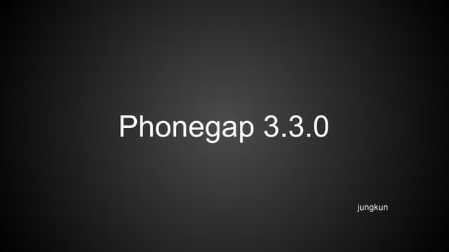 Phonegap 3.3.0