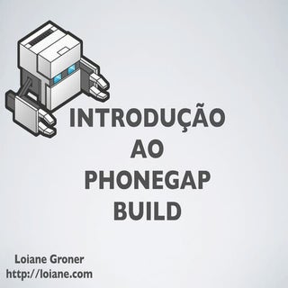Introdução ao PhoneGap Build