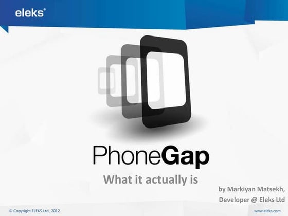 PhoneGap - What It Actually Is