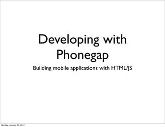 PhoneGap: Building Mobile Applications with HTML/JS