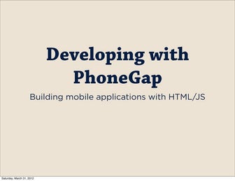 Developing with Phonegap - Adobe Refresh 2012