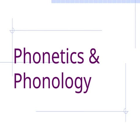 Foundation of language studies lesson onPhonetics and Phonology PPT.pptx