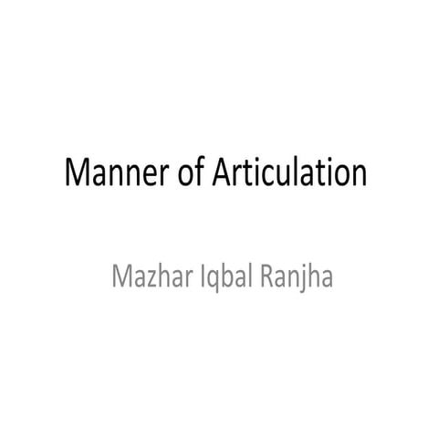 Manner of articulation (Phonetics and phonology)