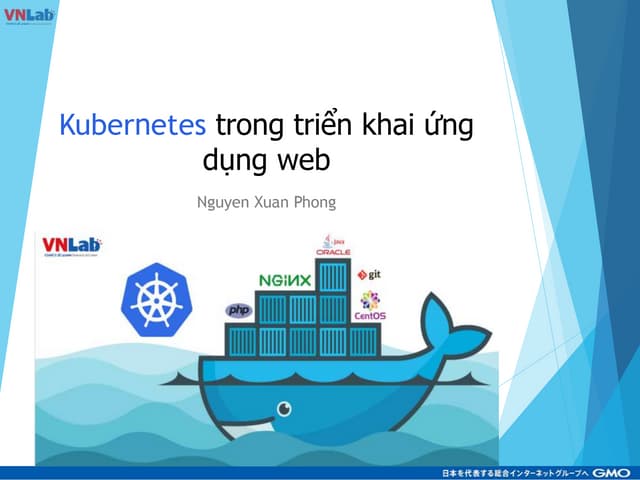 [DevDay2019] Develop a web application with Kubernetes - By Nguyen Xuan Phong...