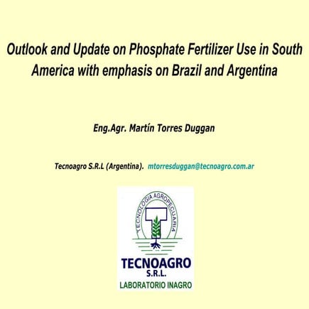 Phosphate fertilizer use in Brasil and Argentina. "Fertilizer Latinoamericano...