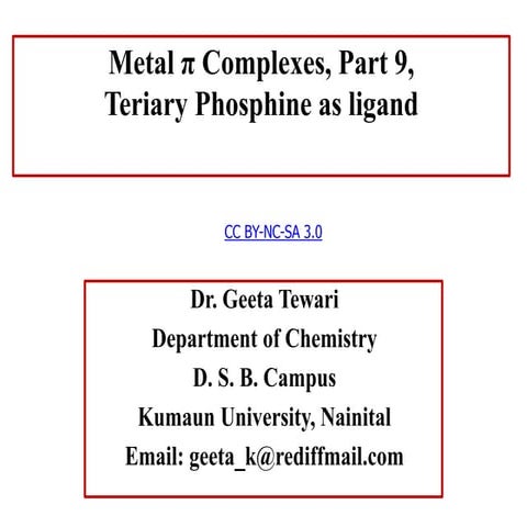Phosphine as ligand by Dr Geeta Tewari