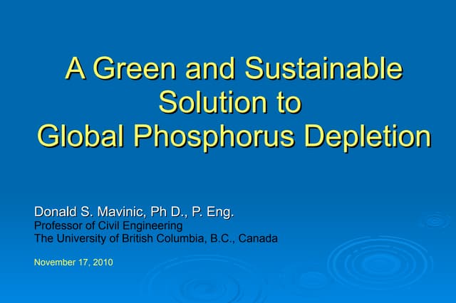 A Green and Sustainable Solution to Global Phosphorus Depletion by Don Mavinic