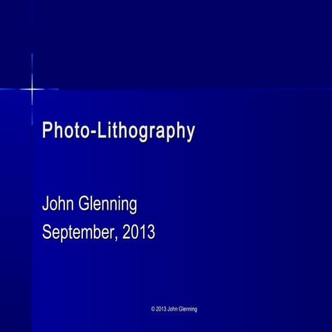 Photo-Lithography and Wet Processing (Develop, Etch and Strip)
