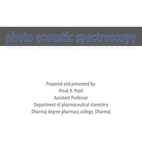 Photo acoustic spectroscopy