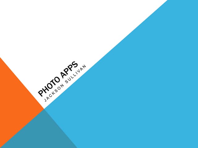 Photo apps.