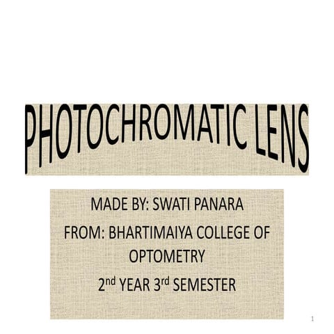 Photochromatic lenses