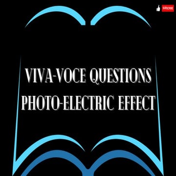 Photoelectric effect viva-voce question