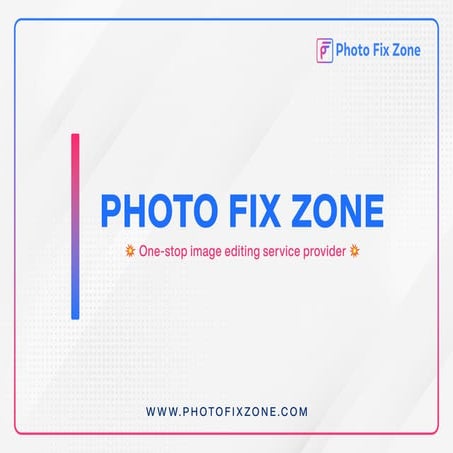 Photo Fix Zone-Photo & video Editing Services
