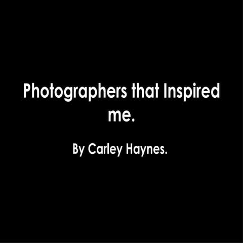 Photographers that inspired me