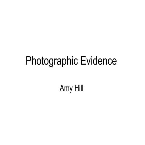 Photographic evidence | PPT