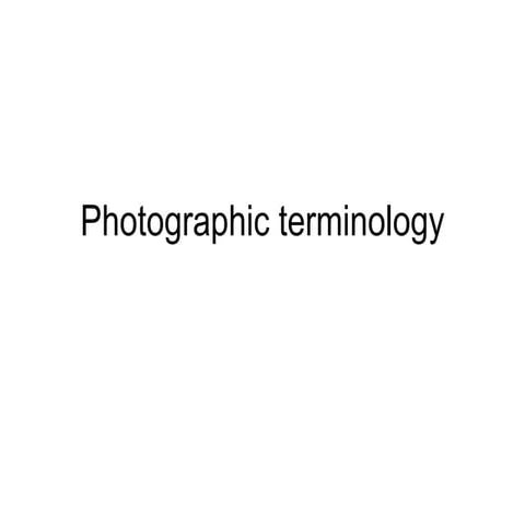 Photographic terminology (1)