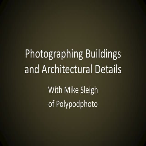 Photographing buildings