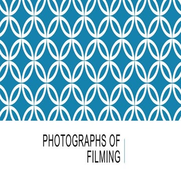 Photographs of filming