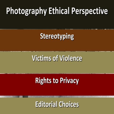 Photography Ethical Perspective