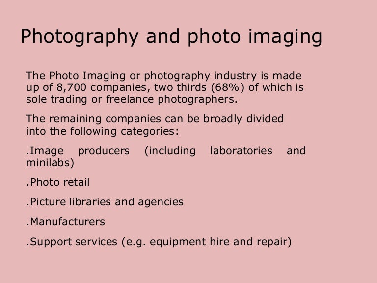 Photography and photo imaging