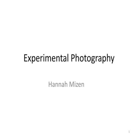 Photography experiments 