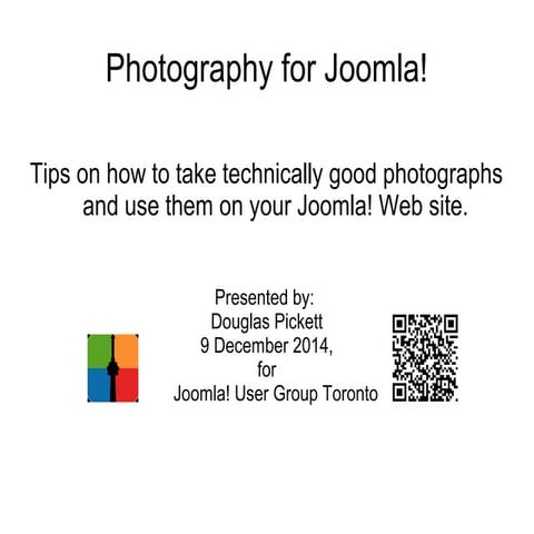 Photography for Joomla!, presented at JUGT 9 December 2014