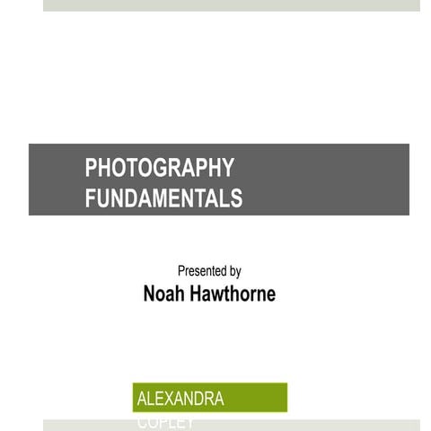 Photography Fundamentals where you can know everything about Photography