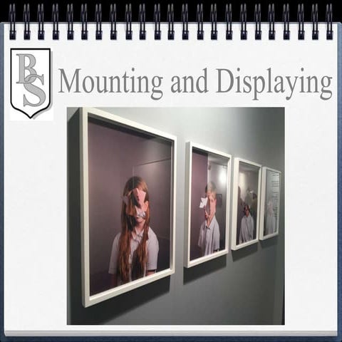 Photography mouting and displaying | PPTX