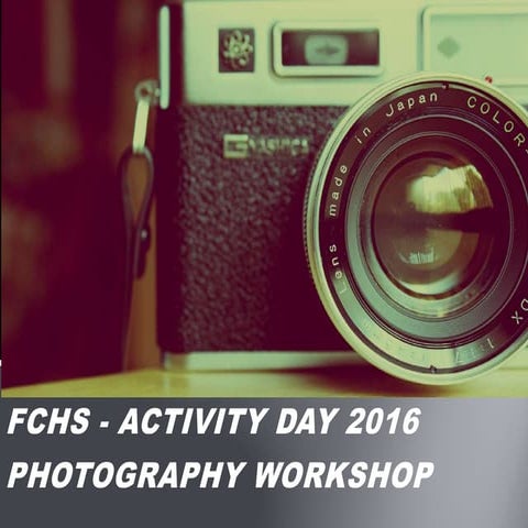 Photography workshop activity day 2017