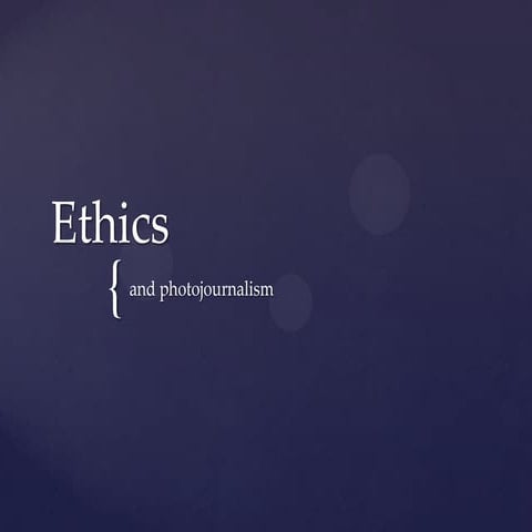 Photojournalism and ethics