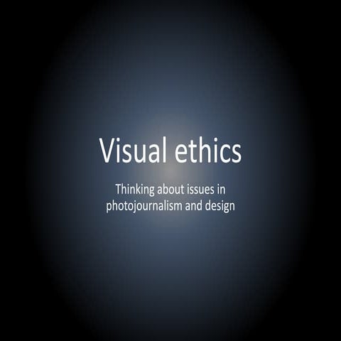 Visual Ethics