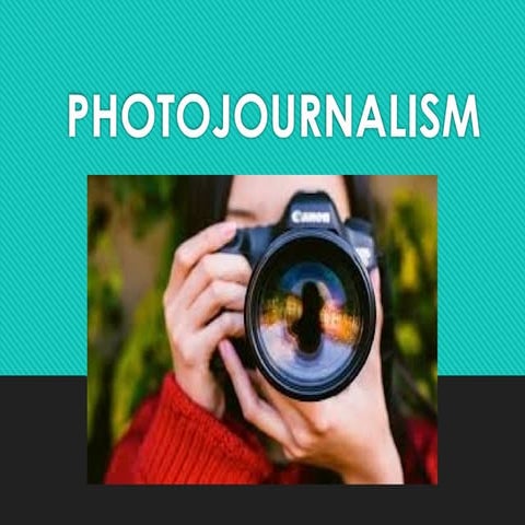 photojournalism lecture sample ppt1.pptx