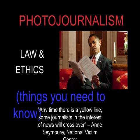 Photojournalism ethics and law