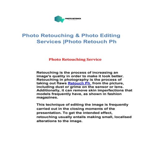 Photo Retouching is an important aspect of the profession