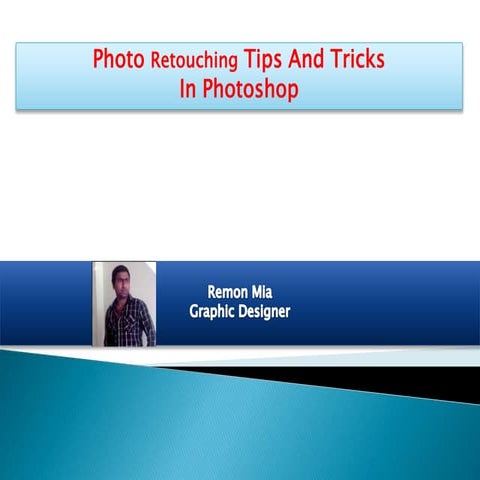 Photo retouching tips and tricks in photoshop